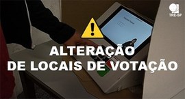 Alteração de locais de votação - TRE-SP